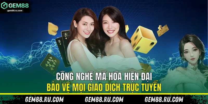 Công nghệ mã hóa hiện đại bảo vệ mọi giao dịch trực tuyến